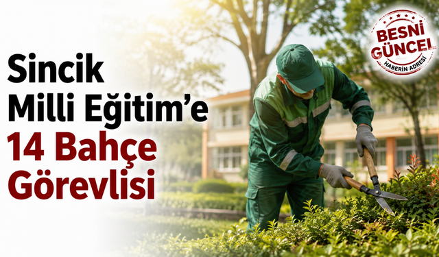 Sincik Milli Eğitim’de 14 Kişiye TYP İş İmkânı