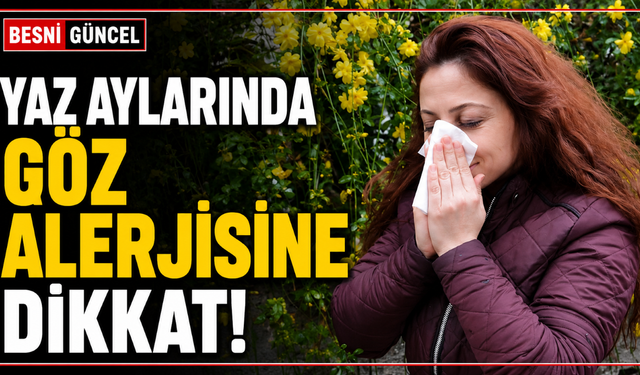 Polen Mevsimi Başladı; Göz Sağlığına Dikkat!