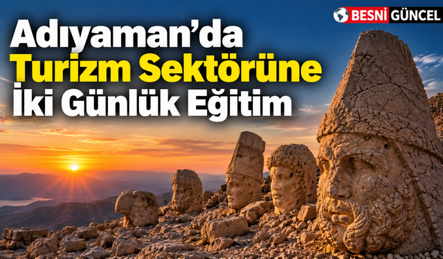 Adıyaman’da Turizm İşletmelerine Eğitim Programı