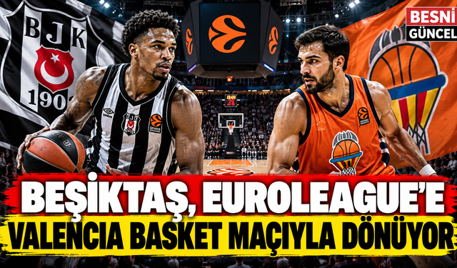 Beşiktaş 13 sezon sonra EuroLeague’de sahne alıyor