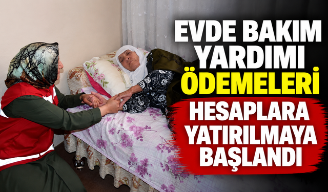 Evde Bakım Maaşı Eylül 2026 Ödemesi Hesaplara Yatırılıyor