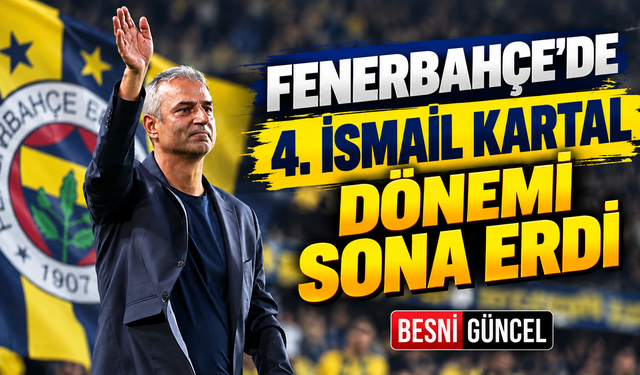 Fenerbahçe’de 4. İsmail Kartal Dönemi Sona Erdi