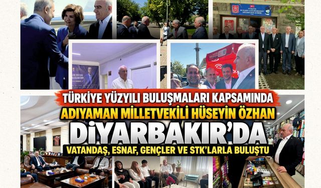 Özhan Diyarbakır’da Vatandaş, Esnaf ve Muhtarlarla Buluştu