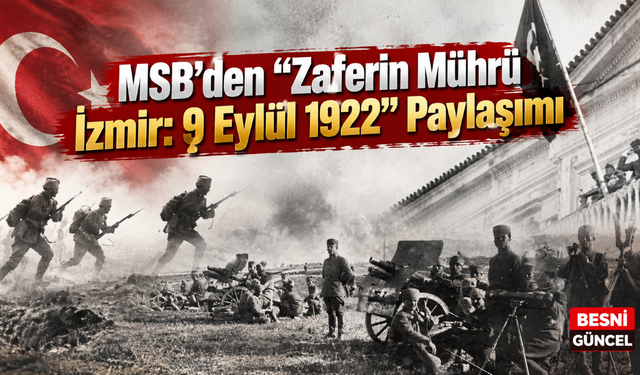 Milli Savunma Bakanlığı’ndan 9 Eylül Paylaşımı