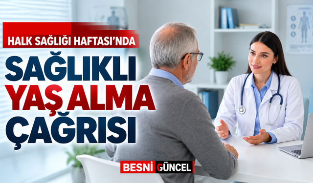Sağlıklı Yaş Al, Sağlıklı Kal: Kronik Hastalıklara Dikkat