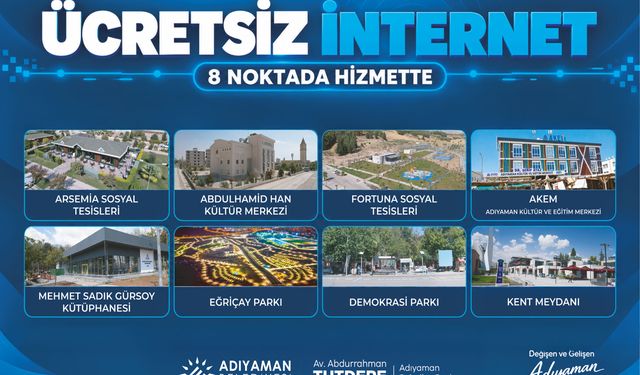 Adıyaman’da 8 noktada ücretsiz internet dönemi başladı