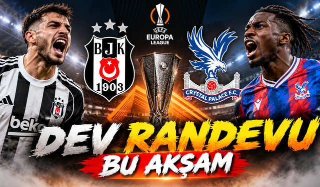 Beşiktaş, Crystal Palace Karşısında Bugün Galibiyet Peşinde