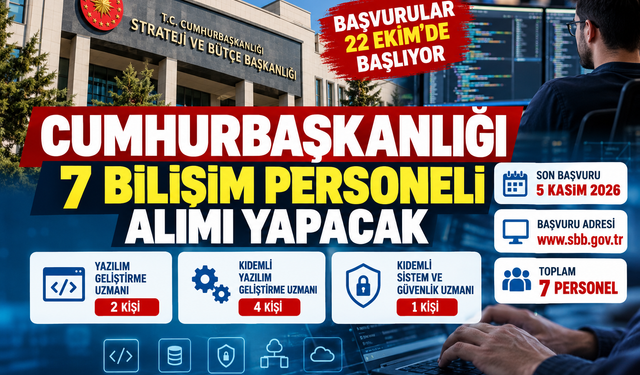 Cumhurbaşkanlığı 7 Bilişim Personeli Alımı Yapacak