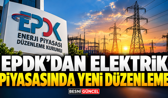 EPDK’dan Elektrik Piyasasında Teminat Düzenlemesi