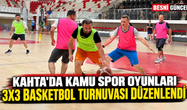 Adıyaman’da Kamu Çalışanları Basketbol Turnuvasında Buluştu