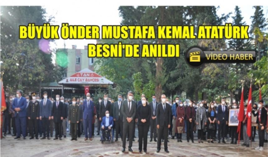 Büyük Önder Mustafa Kemal Atatürk Besni'de Anıldı