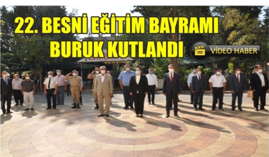 22. Besni Eğitim Bayramı Buruk Kutlandı