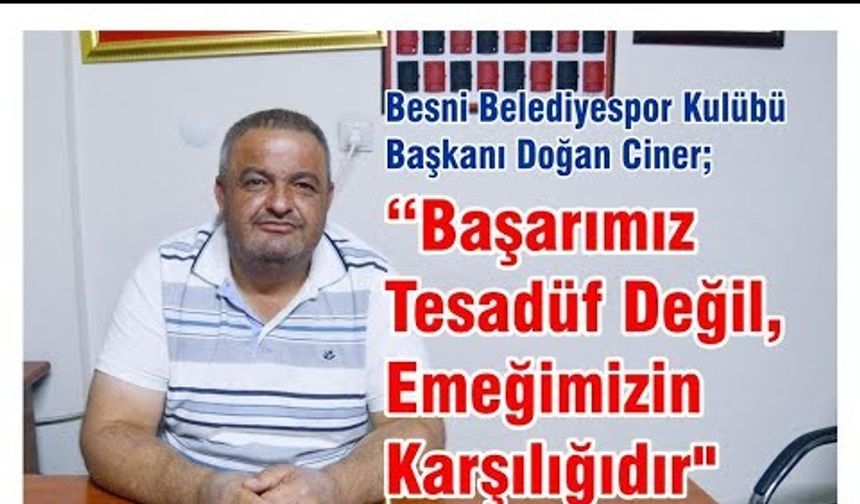 Ciner; "Başarımız Tesadüf Değil, Emeğimizin Karşılığıdır"