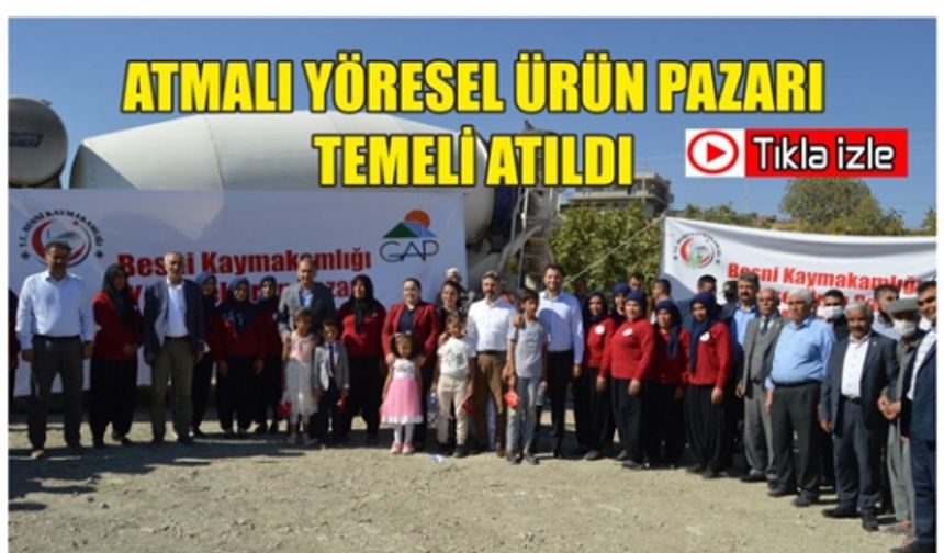 Atmalı Yöresel Ürün Pazarı Temeli Atıldı