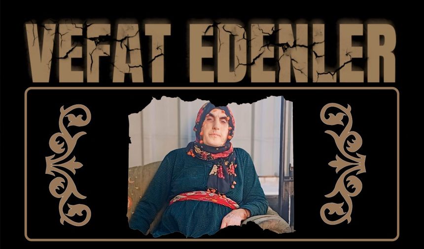 Besni'de Bugün Vefat Edenler 10.06.2025