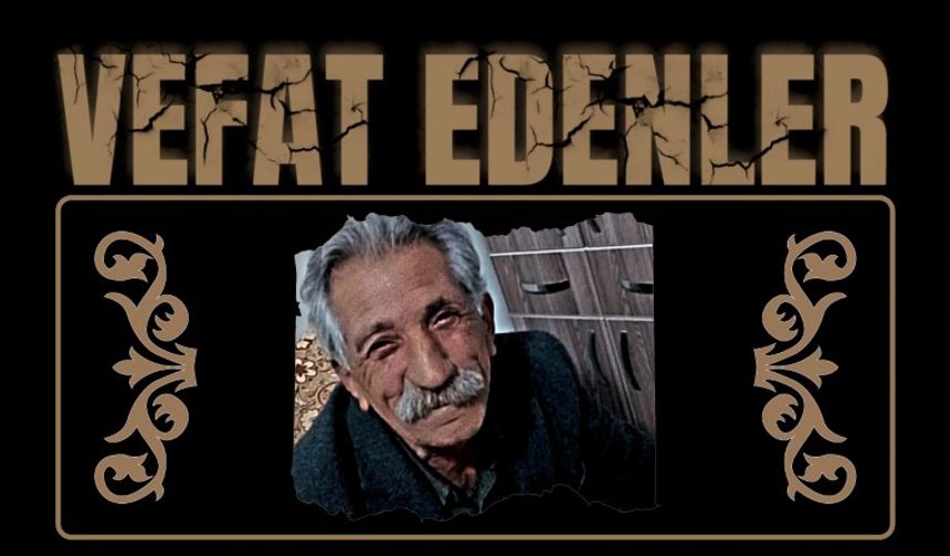 Besni'de Bugün  Vefat Edenler 07.06.2025