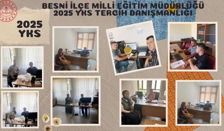 Besni'de 2025 YKS Tercih Danışmanlığı Birimleri Kuruldu