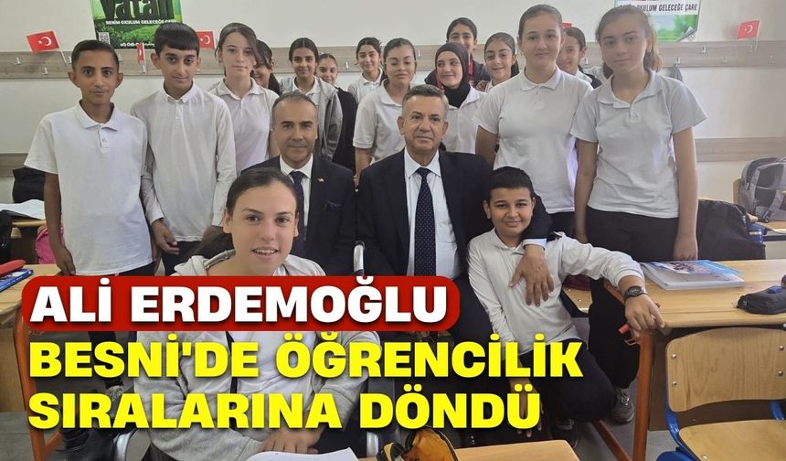 Ali Erdemoğlu, Besni'de öğrencilik sıralarına döndü