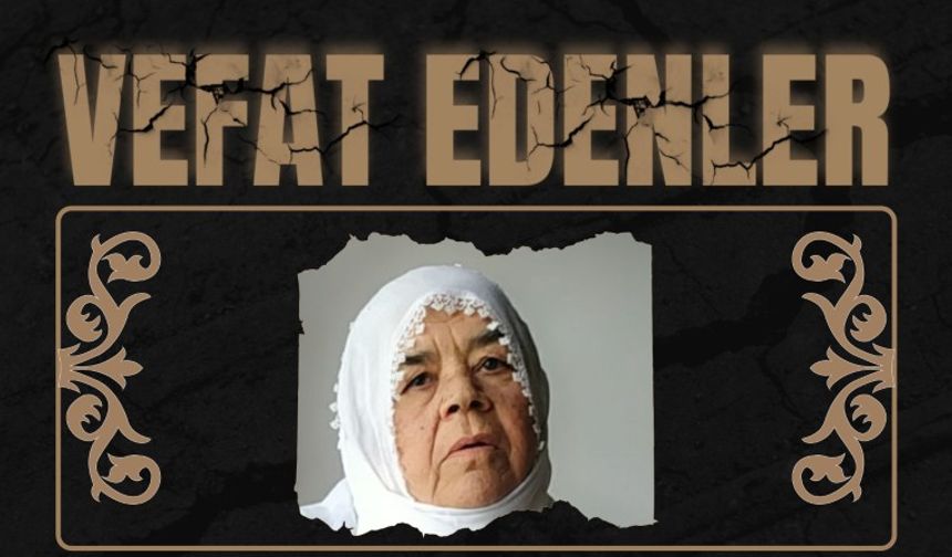 Besni'de Bugün Vefat Edenler  15.09.2025