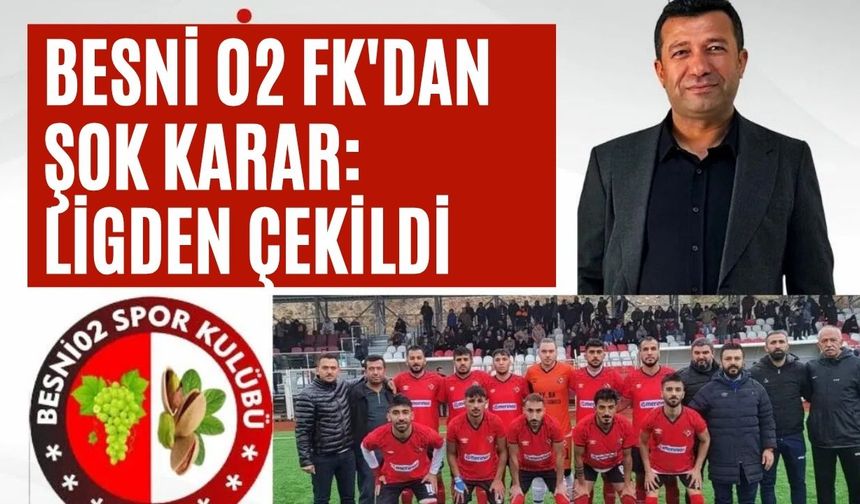 Besni 02 FK'dan Şok Karar: Ligden Çekildi