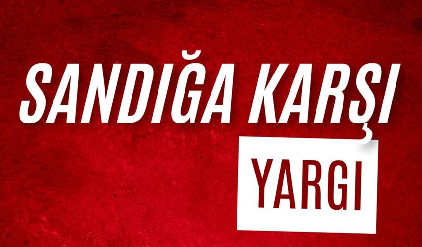 CHP'den dikkat çeken 'Tutdere'li rapor: 'Sandığa karşı yargı — bir darbenin anatomisi'