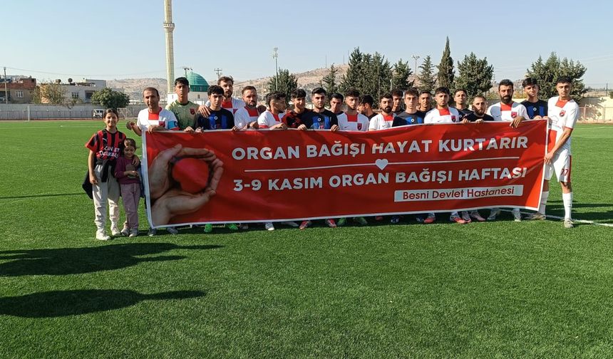 Besni’de Organ Bağışı Bilinci Sahaya Taşındı