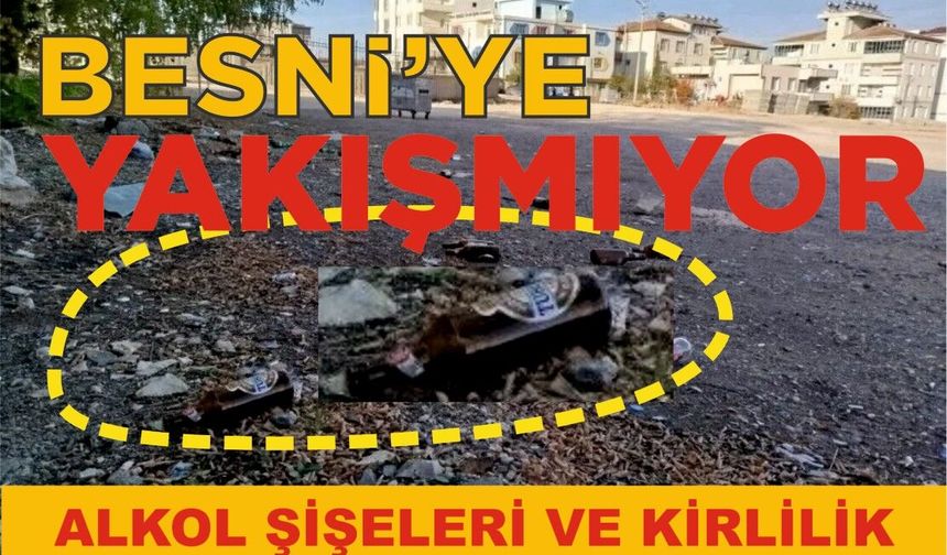 Bu Çirkin Görüntü Besni’ye Yakışmıyor!