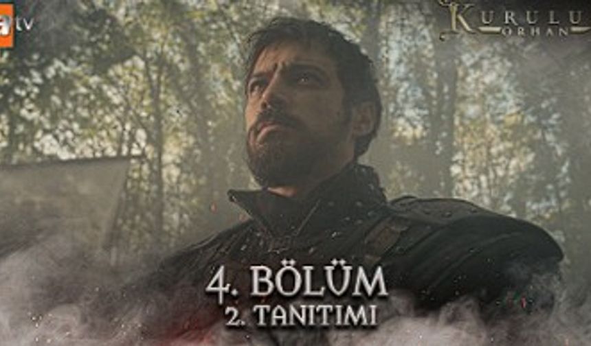 Kuruluş Orhan 4. Bölüm 2. Fragman