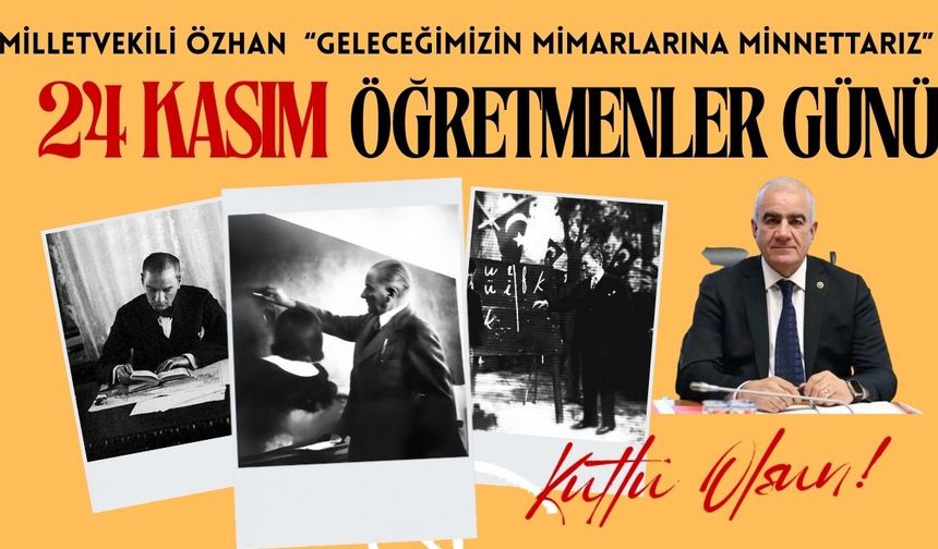 Milletvekili Özhan “Geleceğimizin Mimarlarına Minnettarız”