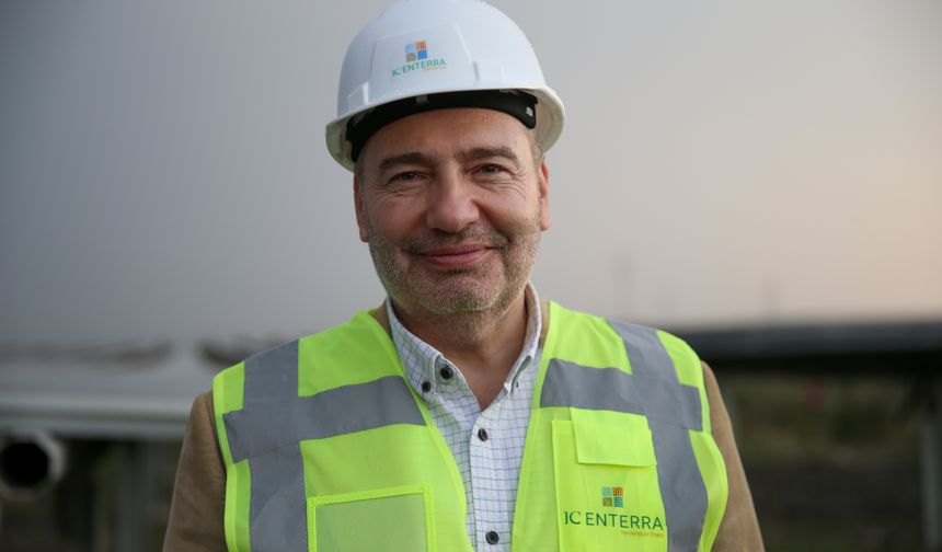 IC Enterra Yenilenebilir Enerji yatırımlarını arttıracak