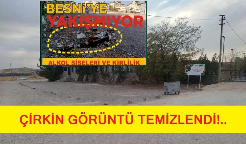 İşte, Besni’ye Bu Yakışır; Çirkin Görüntü Temizlendi!