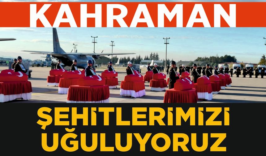 Kahraman Şehitlerimiz Memleketlerine Gönderildi