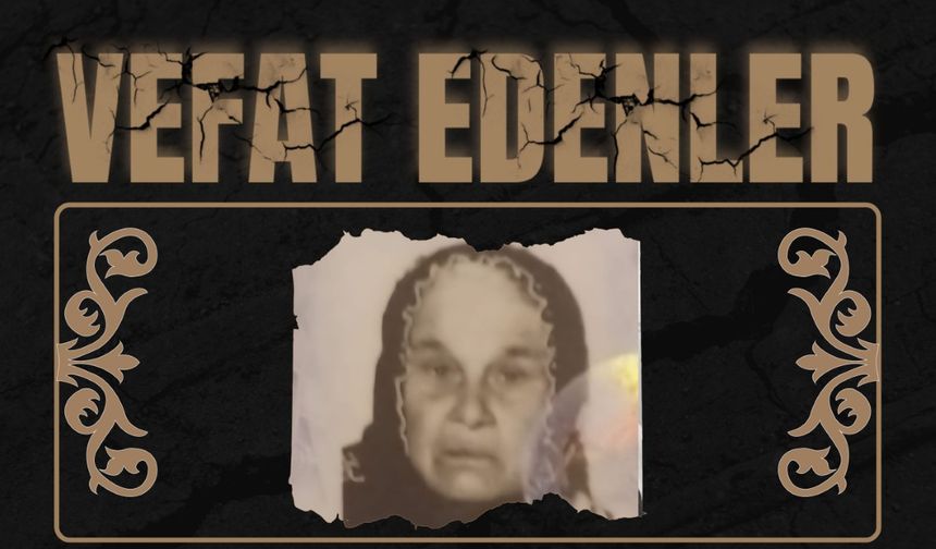 Besni’de Bugün Vefat Edenler 08.11.2025