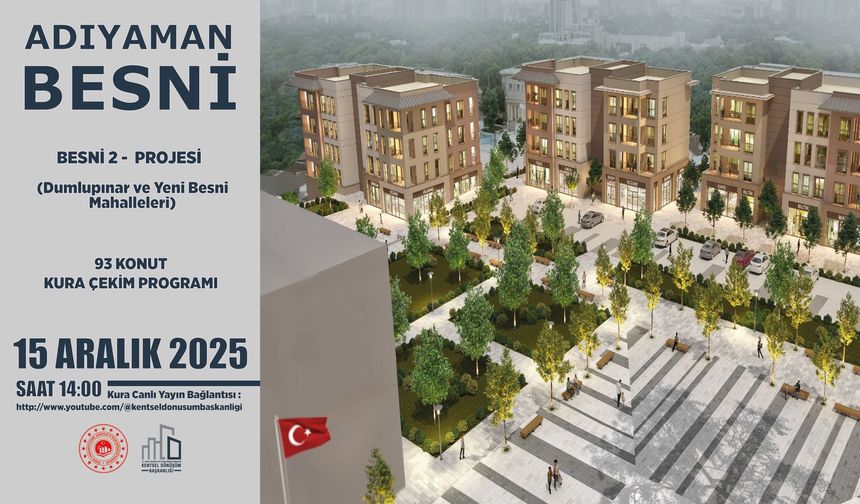 Besni’de 93 Konut İçin Kura Çekimi 15 Aralık’ta