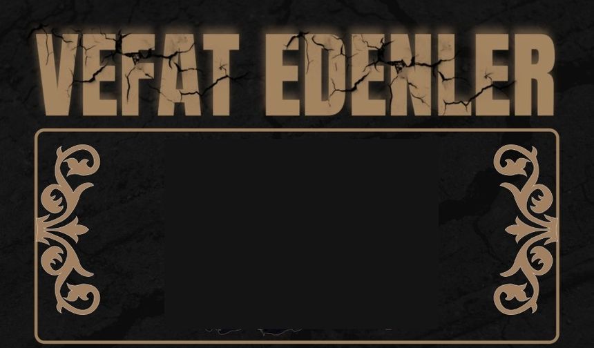 Besni’de Bugün Vefat Edenler 2 - 29.12.2025