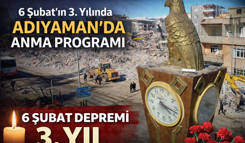 6 Şubat’ın 3. Yılında Adıyaman’da Anma Programı