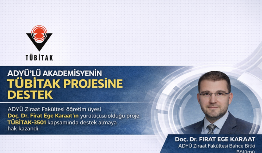 ADYÜ’lü Akademisyenin TÜBİTAK Projesine Destek
