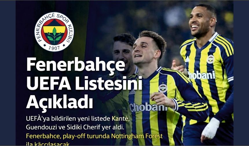 Sarı-Lacivertlilerin UEFA Kadrosu Belli Oldu