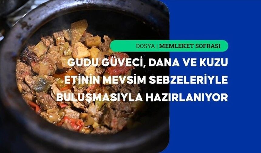 Bugünün Lezzeti Gümüşhane’den; Gudu Güveci