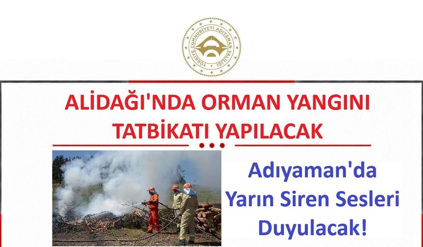Adıyaman Valiliği'nden Siren Uyarısı