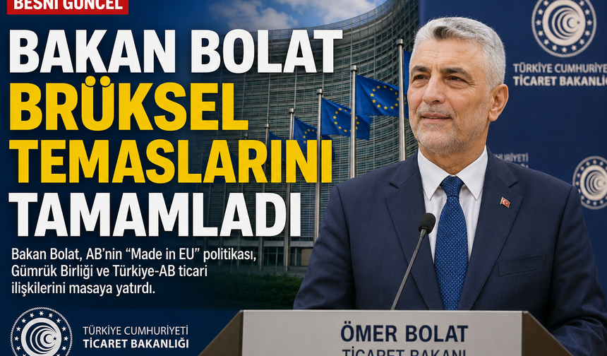 Bakan Bolat Brüksel Temaslarını Tamamladı