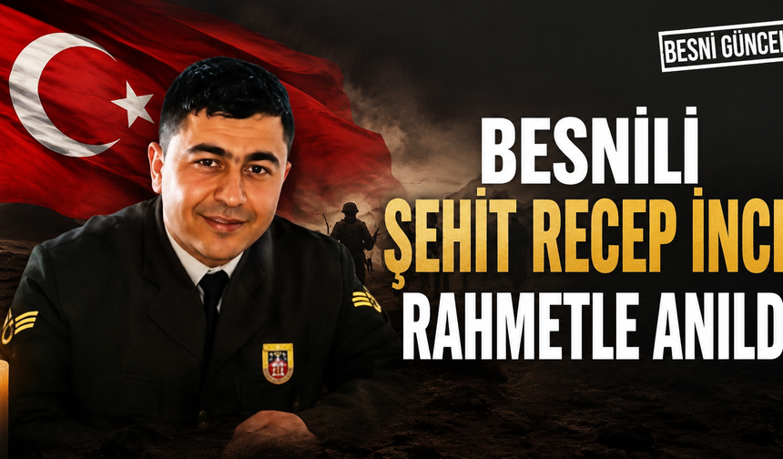 Adıyaman'da Şehit Recep İnce için anma mesajı
