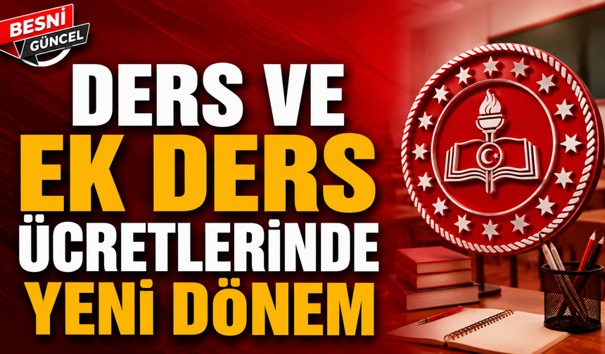 MEB'de Ders ve Ek Ders Ücretlerinde Yeni Dönem