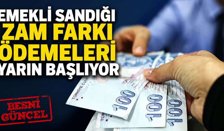 Emekli Sandığı Kapsamındaki Zam Farkları Yarın Ödenecek