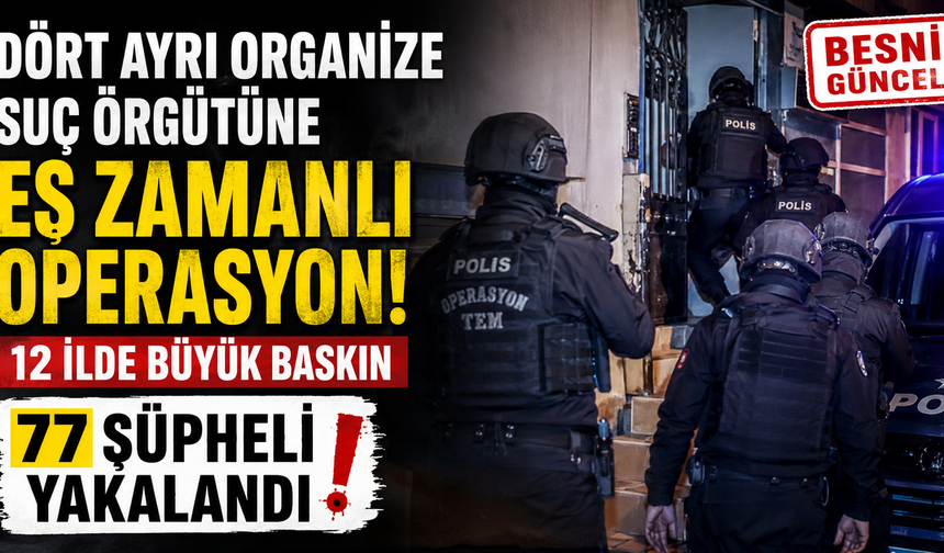 İstanbul Merkezli Operasyonda 77 Şüpheli Yakalandı