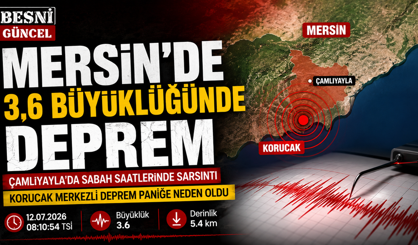 Mersin'de Çamlıyayla'da sabah saatlerinde deprem