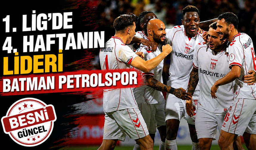 1. Lig’de 4. Haftanın Lideri Batman Petrolspor