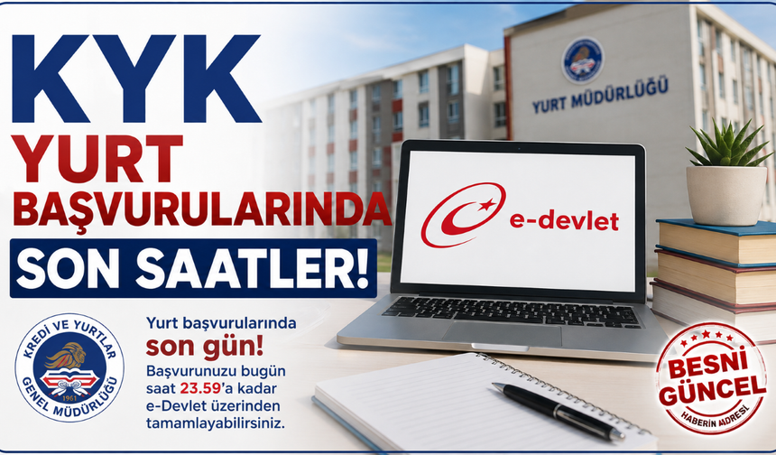 KYK Yurt Başvuruları Bugün Sona Eriyor