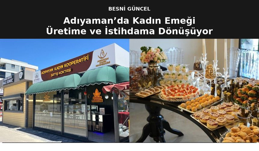 Adıyaman’da Kadın Emeği Üretime ve İstihdama Dönüşüyor
