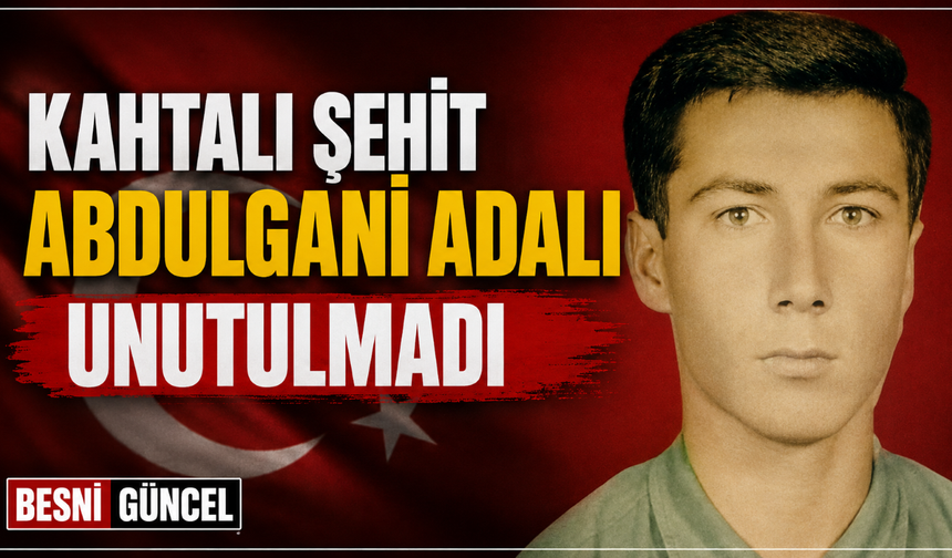 Adıyamanlı Abdulgani Adalı, Şehadetinin 30. Yılında Anılıyor